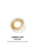 Lighly Lily Marry Brown - LENSTOWNUS